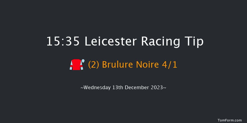 Leicester 15:35 Handicap Chase (Class 4) 16f Sun 3rd Dec 2023