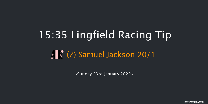 Lingfield 15:35 Handicap Chase (Class 3) 29f Sat 22nd Jan 2022