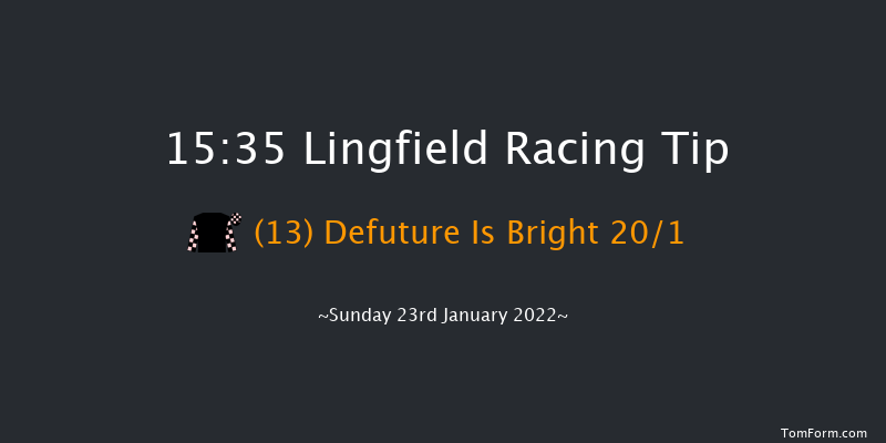 Lingfield 15:35 Handicap Chase (Class 3) 29f Sat 22nd Jan 2022