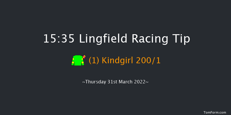 Lingfield 15:35 Maiden (Class 5) 10f Wed 30th Mar 2022