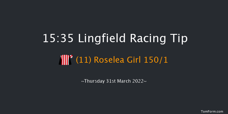 Lingfield 15:35 Maiden (Class 5) 10f Wed 30th Mar 2022