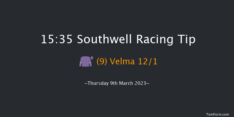 Southwell 15:35 Handicap (Class 6) 8f Tue 7th Mar 2023