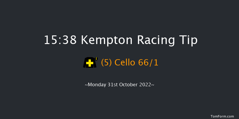 Kempton 15:38 Maiden (Class 4) 8f Wed 26th Oct 2022