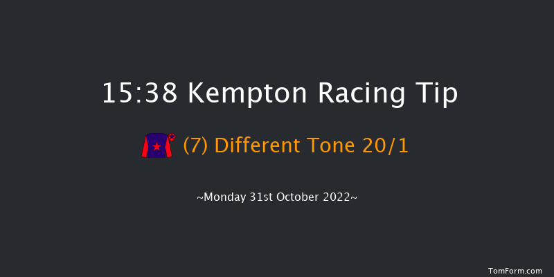 Kempton 15:38 Maiden (Class 4) 8f Wed 26th Oct 2022