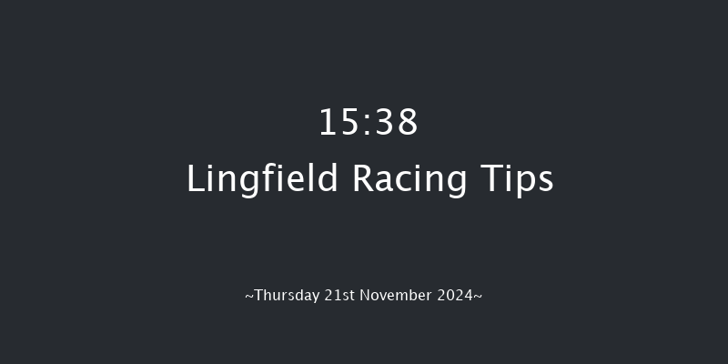 Lingfield  15:38 Handicap (Class 6) 10f Tue 19th Nov 2024