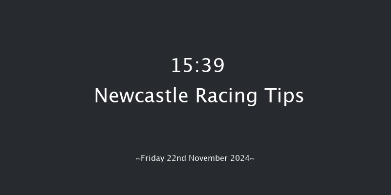 Newcastle  15:39 Handicap (Class 6) 12f Sat 16th Nov 2024