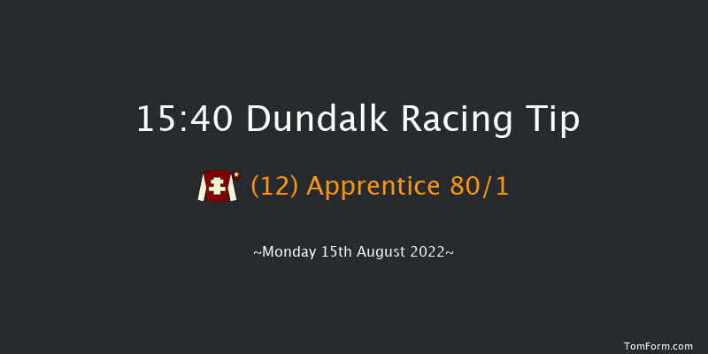 Dundalk 15:40 Maiden 6f Tue 12th Jul 2022