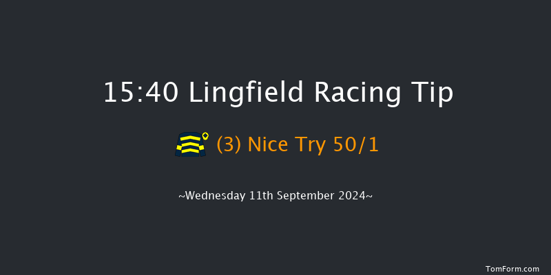 Lingfield  15:40 Maiden (Class 5) 7f Tue 10th Sep 2024