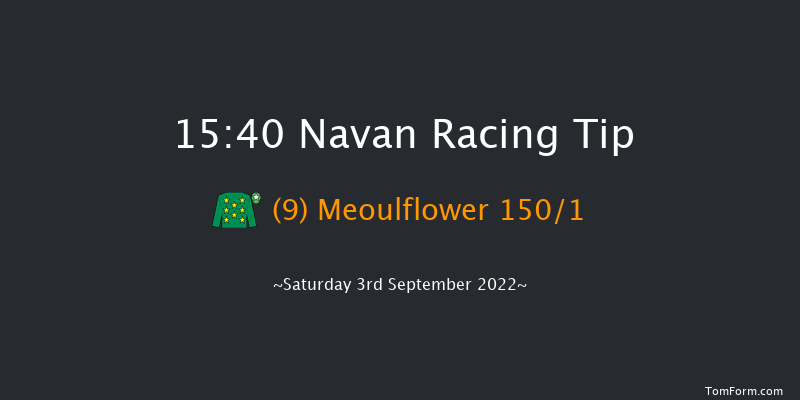 Navan 15:40 Maiden 8f Thu 25th Aug 2022