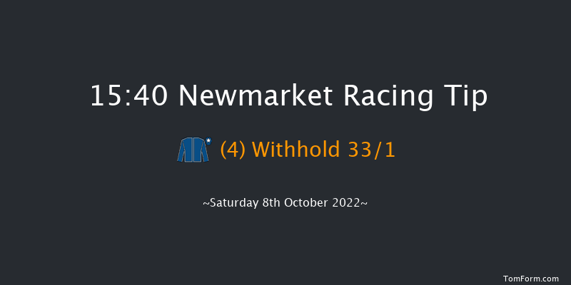 Newmarket 15:40 Handicap (Class 2) 18f Fri 7th Oct 2022