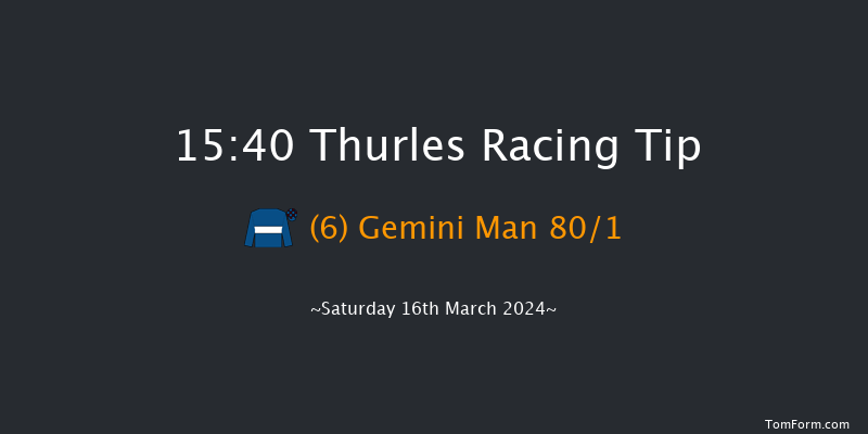 Thurles  15:40 Maiden Hurdle 16f Tue 5th Mar 2024