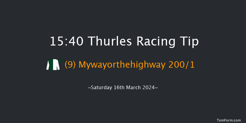 Thurles  15:40 Maiden Hurdle 16f Tue 5th Mar 2024