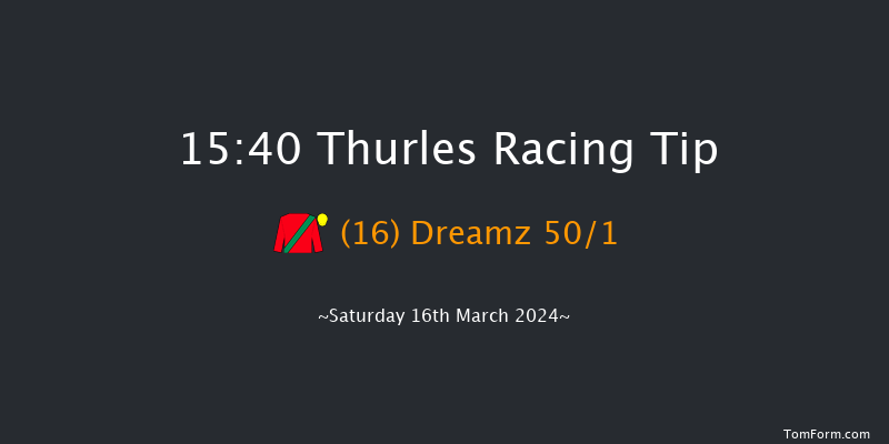 Thurles  15:40 Maiden Hurdle 16f Tue 5th Mar 2024