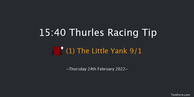 Thurles 15:40 Maiden Hurdle 21f Thu 10th Feb 2022