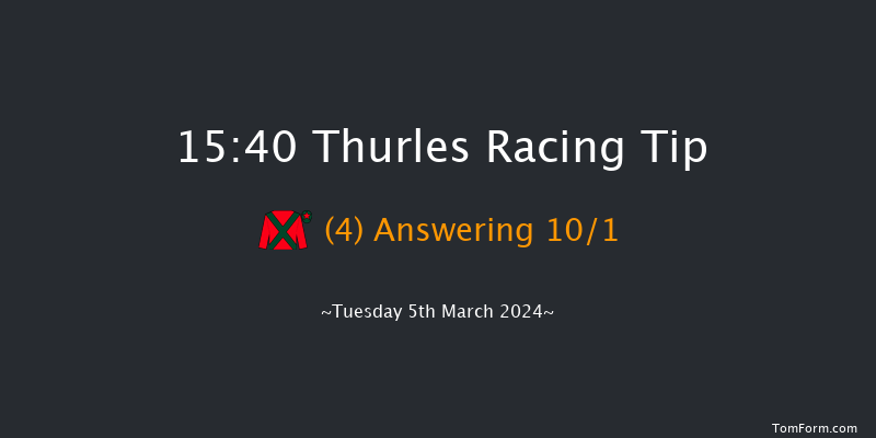 Thurles  15:40 Maiden Hurdle
16f Thu 22nd Feb 2024