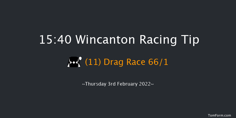 Wincanton 15:40 Maiden Hurdle (Class 3) 15f Wed 26th Jan 2022