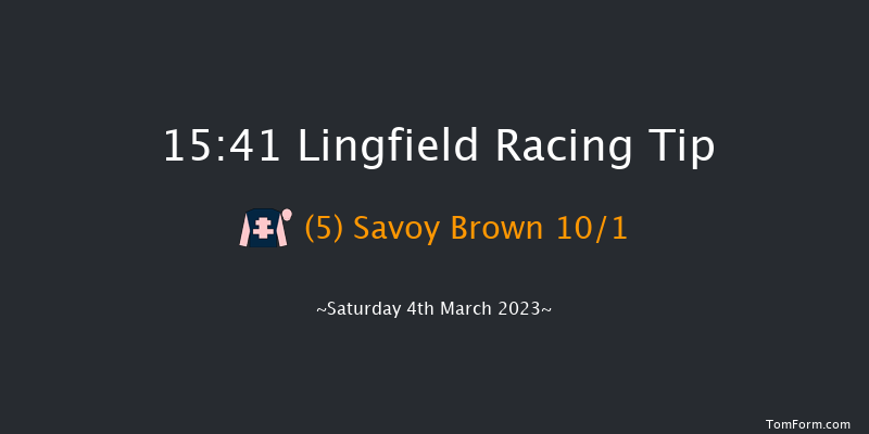 Lingfield 15:41 Stakes (Class 6) 12f Fri 3rd Mar 2023