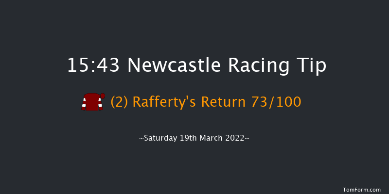 Newcastle 15:43 Handicap Hurdle (Class 2) 22f Fri 18th Mar 2022