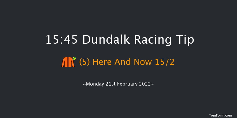 Dundalk 15:45 Stakes 16f Fri 18th Feb 2022