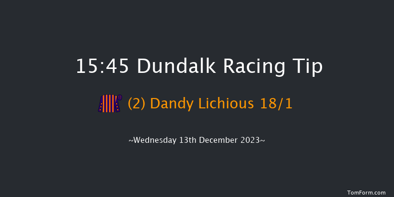 Dundalk 15:45 Handicap 6f Fri 8th Dec 2023