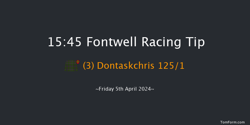 Fontwell  15:45 Maiden Hurdle
(Class 4) 22f Thu 28th Mar 2024