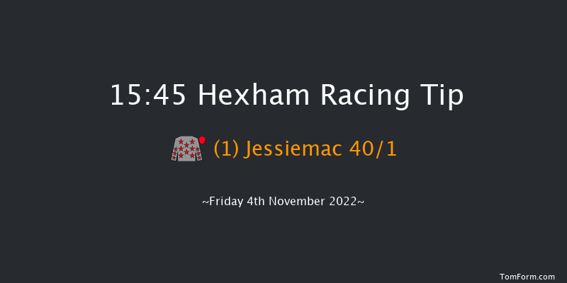 Hexham 15:45 Handicap Hurdle (Class 5) 23f Sat 8th Oct 2022