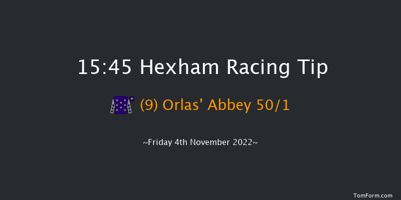 Hexham 15:45 Handicap Hurdle (Class 5) 23f Sat 8th Oct 2022