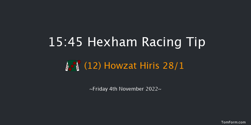 Hexham 15:45 Handicap Hurdle (Class 5) 23f Sat 8th Oct 2022