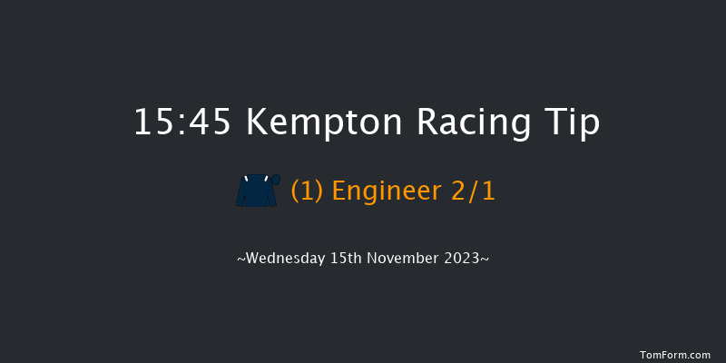 Kempton 15:45 Stakes (Class 5) 6f Mon 13th Nov 2023