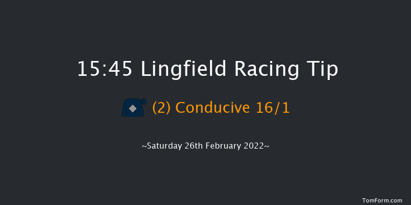 Lingfield 15:45 Maiden (Class 5) 5f Fri 25th Feb 2022