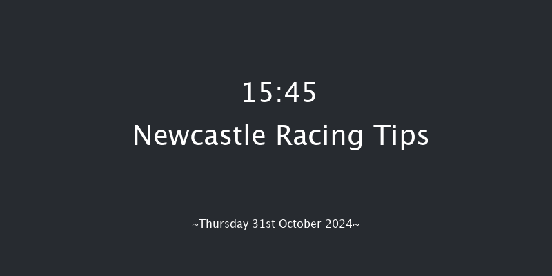 Newcastle  15:45 Handicap Chase (Class 4) 23f Tue 29th Oct 2024