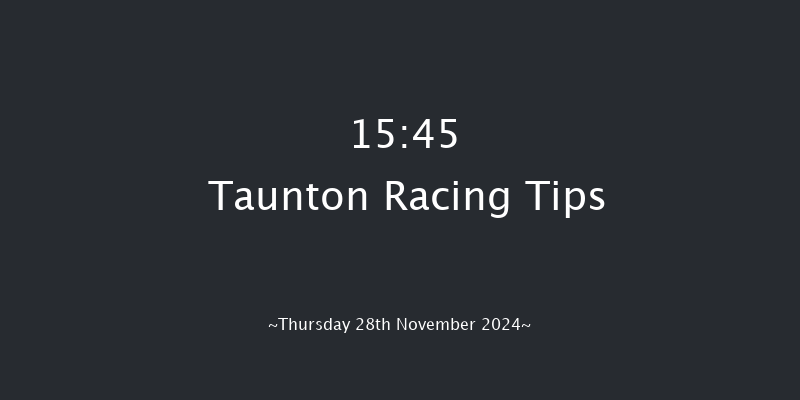 Taunton  15:45 NH Flat Race (Class 5) 16f Thu 14th Nov 2024