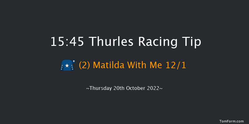 Thurles 15:45 Handicap Hurdle 16f Thu 6th Oct 2022