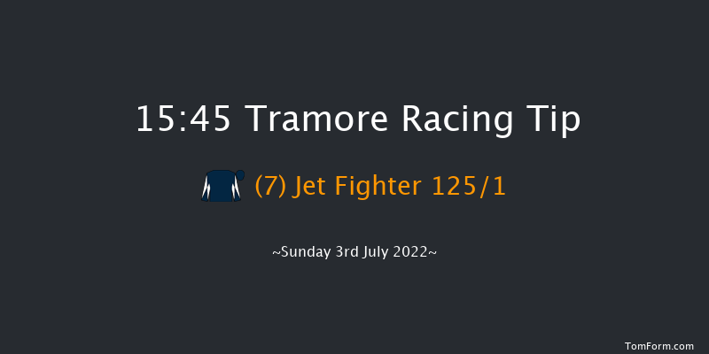 Tramore 15:45 Maiden Hurdle 22f Sat 4th Jun 2022