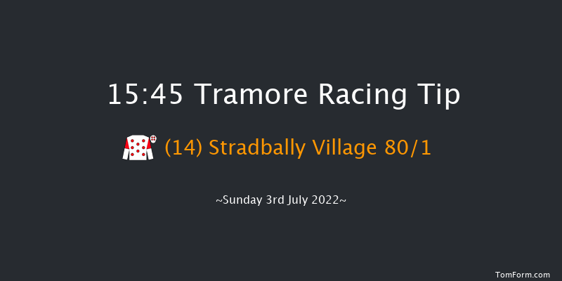 Tramore 15:45 Maiden Hurdle 22f Sat 4th Jun 2022