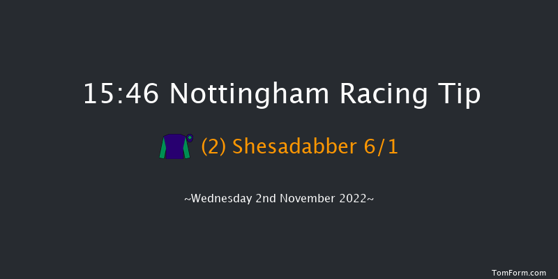 Nottingham 15:46 Handicap (Class 6) 5f Wed 26th Oct 2022