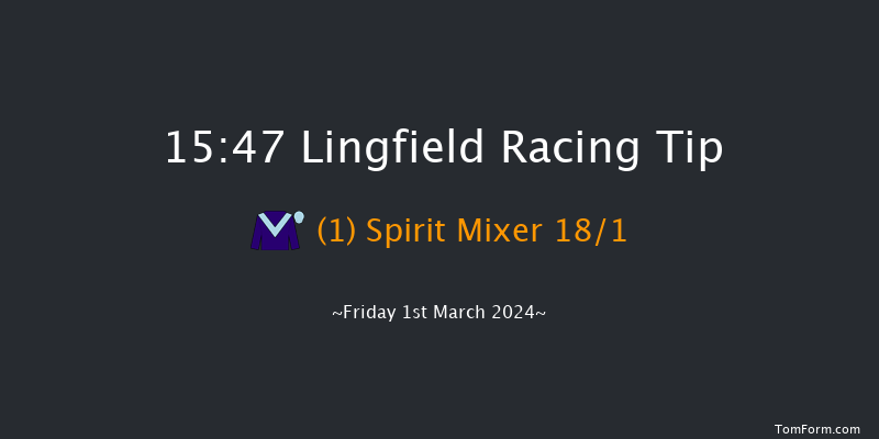 Lingfield  15:47 Handicap
(Class 2) 16f Fri 23rd Feb 2024