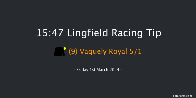 Lingfield  15:47 Handicap
(Class 2) 16f Fri 23rd Feb 2024