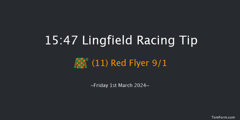 Lingfield  15:47 Handicap
(Class 2) 16f Fri 23rd Feb 2024