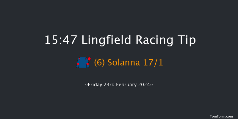 Lingfield  15:47 Handicap
(Class 5) 8f Thu 22nd Feb 2024