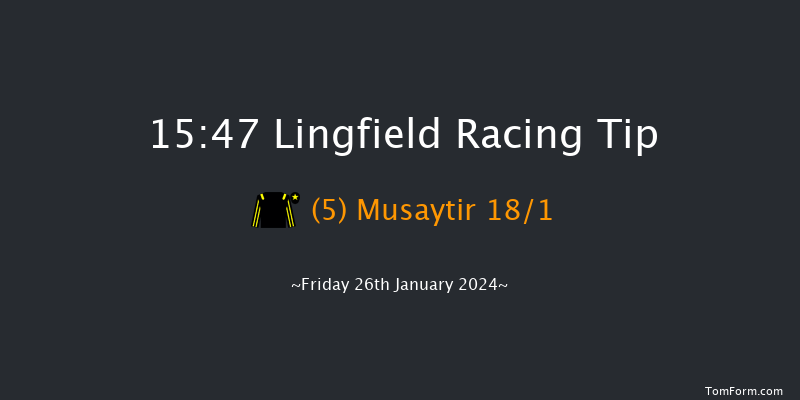 Lingfield  15:47 Stakes (Class 6) 6f Wed 24th Jan 2024