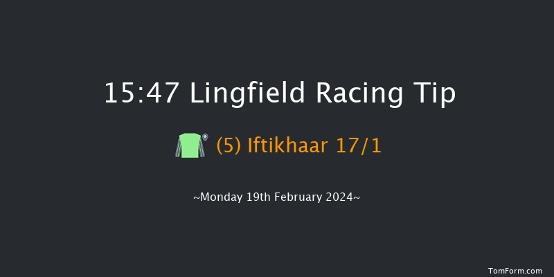 Lingfield  15:47 Stakes (Class 6) 10f Tue 13th Feb 2024