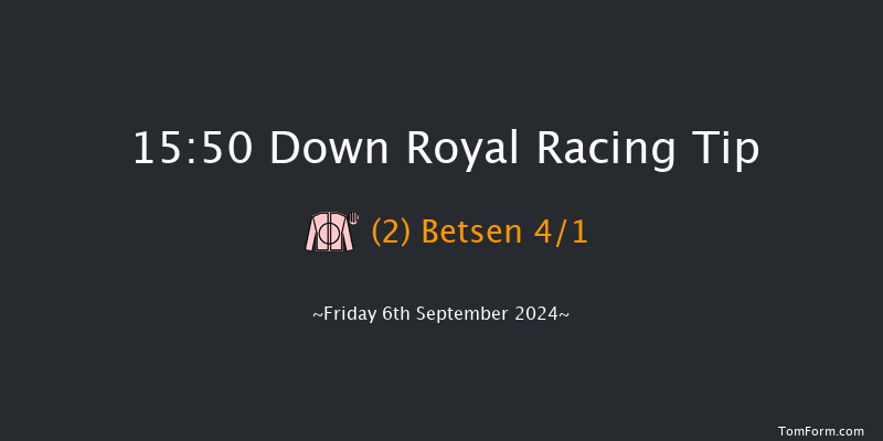 Down Royal  15:50 Maiden 5f Fri 30th Aug 2024