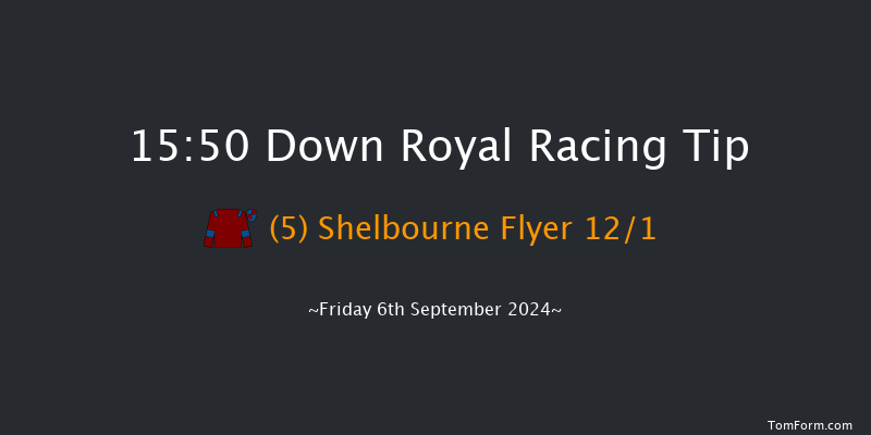 Down Royal  15:50 Maiden 5f Fri 30th Aug 2024