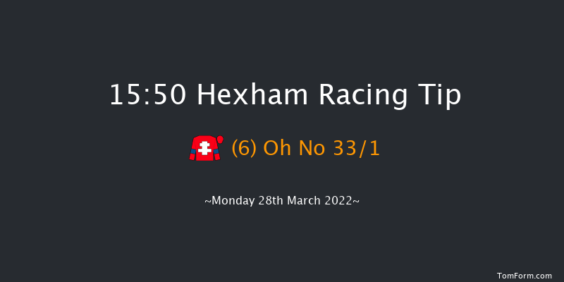 Hexham 15:50 Handicap Chase (Class 5) 24f Thu 17th Mar 2022