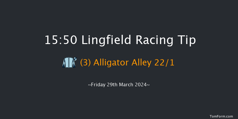 Lingfield  15:50 Handicap (Class 3) 6f Fri 22nd Mar 2024