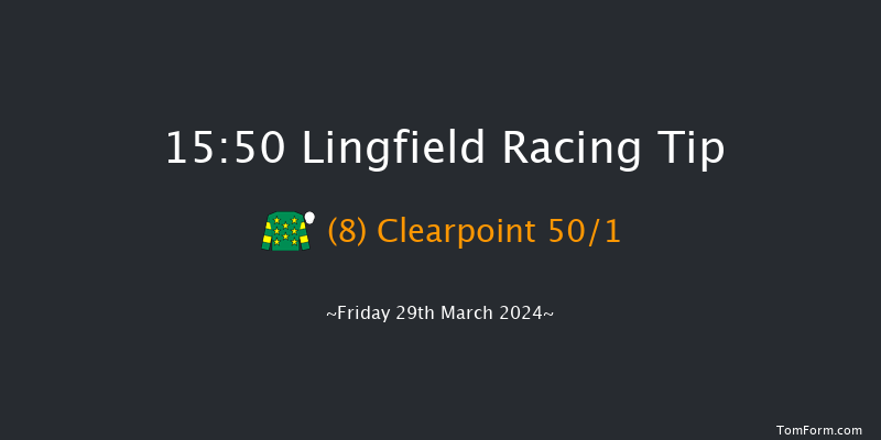 Lingfield  15:50 Handicap (Class 3) 6f Fri 22nd Mar 2024