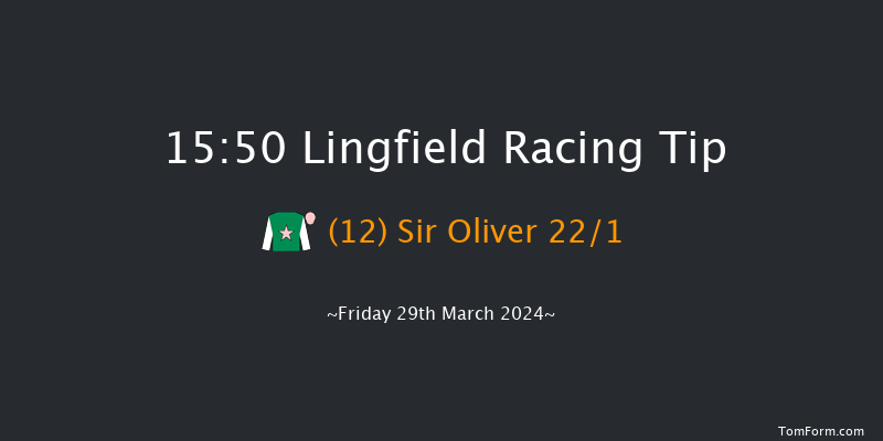 Lingfield  15:50 Handicap (Class 3) 6f Fri 22nd Mar 2024