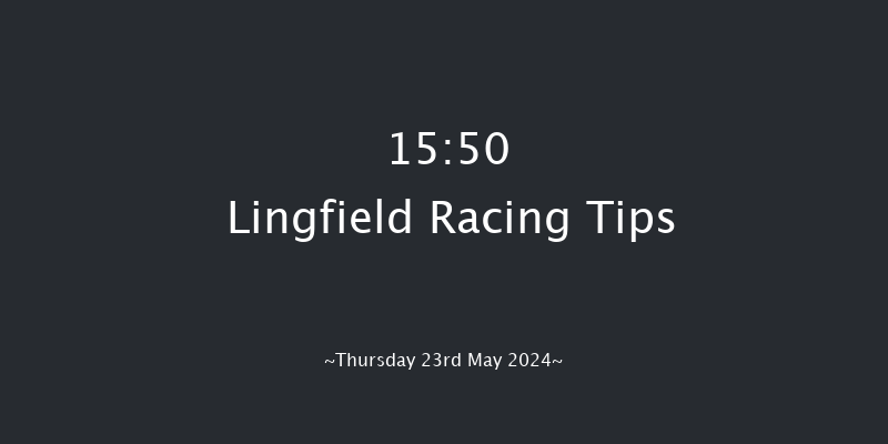 Lingfield  15:50 Handicap (Class 6) 6f Thu 16th May 2024