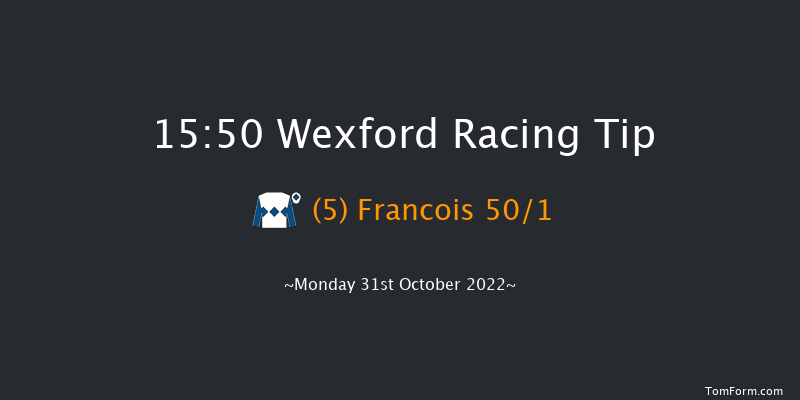 Wexford 15:50 Maiden Chase 16f Sun 30th Oct 2022